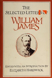 The selected letters of William James /