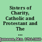 Sisters of Charity, Catholic and Protestant and The communion of labor /