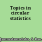 Topics in circular statistics