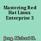 Mastering Red Hat Linux Enterprise 3