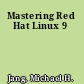 Mastering Red Hat Linux 9