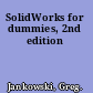 SolidWorks for dummies, 2nd edition