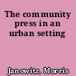 The community press in an urban setting