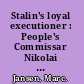 Stalin's loyal executioner : People's Commissar Nikolai Ezhov, 1895-1940 /