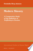Modern slavery : a comparative study of the definition of trafficking in persons /