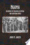 Ngoma : discourses of healing in central and southern Africa /