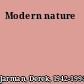 Modern nature