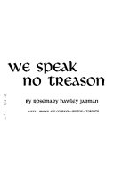 We speak no treason.