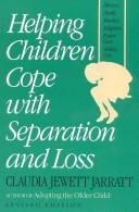 Helping children cope with separation and loss /