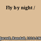 Fly by night /