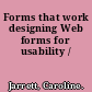 Forms that work designing Web forms for usability /