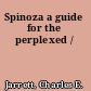 Spinoza a guide for the perplexed /