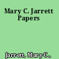 Mary C. Jarrett Papers