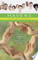 Havens stories of true community healing /