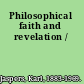 Philosophical faith and revelation /