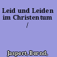 Leid und Leiden im Christentum /