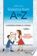 Statistics from A to Z : confusing concepts clarified /