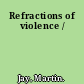 Refractions of violence /