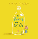 The heart and the bottle /