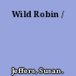 Wild Robin /