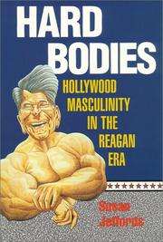 Hard bodies : Hollywood masculinity in the Reagan era /