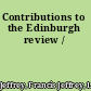 Contributions to the Edinburgh review /