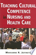 Teaching cultural competence in nursing and health care inquiry, action, and innovation /