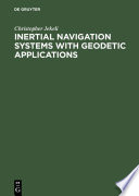 Inertial navigation systems with geodetic applications /