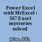 Power Excel with MrExcel : 567 Excel mysteries solved /