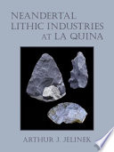 Neandertal lithic industries at La Quina