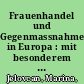 Frauenhandel und Gegenmassnahmen in Europa : mit besonderem fokus auf prostitutionshandel /