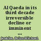 Al Qaeda in its third decade irreversible decline or imminent victory? /