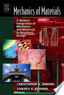 Mechanics of materials a modern integration of mechanics and materials in structural design /