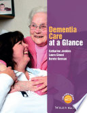 Dementia care at a glance /