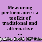 Measuring performance : a toolkit of traditional and alternative methods /