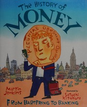 The history of money : from bartering to banking /