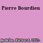 Pierre Bourdieu