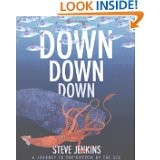 Down, down, down : a journey to the bottom of the sea /