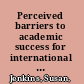 Perceived barriers to academic success for international students studying dental hygiene in the United States /