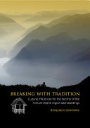 Breaking with tradition : cultural influences for the decline of the Circum-Alpine region lake-dwellings /