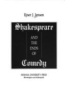 Shakespeare and the ends of comedy /