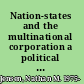 Nation-states and the multinational corporation a political economy of foreign direct investment /