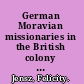 German Moravian missionaries in the British colony of Victoria, Australia, 1848-1908 influential strangers /
