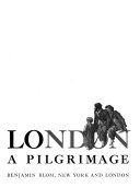 London, a pilgrimage /