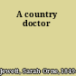 A country doctor