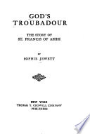 God's troubadour : the story of Saint Francis of Assisi /