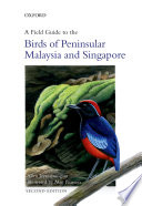 A field guide to the birds of Peninsular Malaysia and Singapore