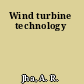 Wind turbine technology