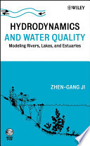 Hydrodynamics and water quality modeling rivers, lakes, and estuaries /