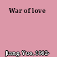 War of love